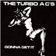 The Turbo AC's - Gonna Get It